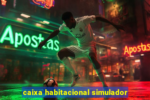 caixa habitacional simulador